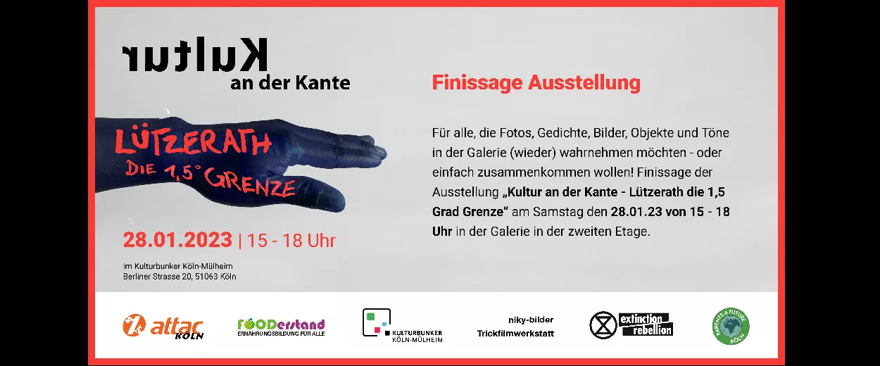 Kultur an der Kante - Lützerath, die 1,5° Grenze // Finissage Ausstellung