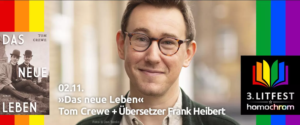 Tom Crewe & Übersetzer Frank Heibert stellen »Das neue Leben« vor (NRW-Premiere)