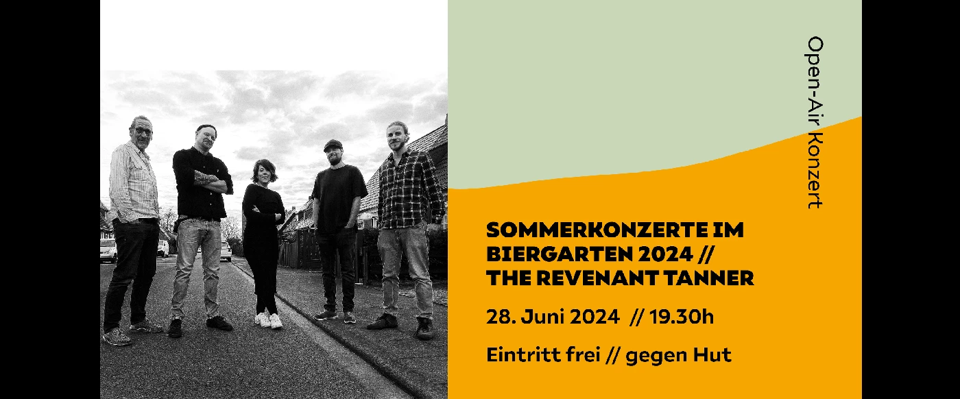 SOMMERKONZERTE IM BIERGARTEN 2024 // THE REVENANT TANNER