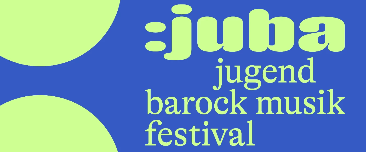 :juba – jugend barock musik festival