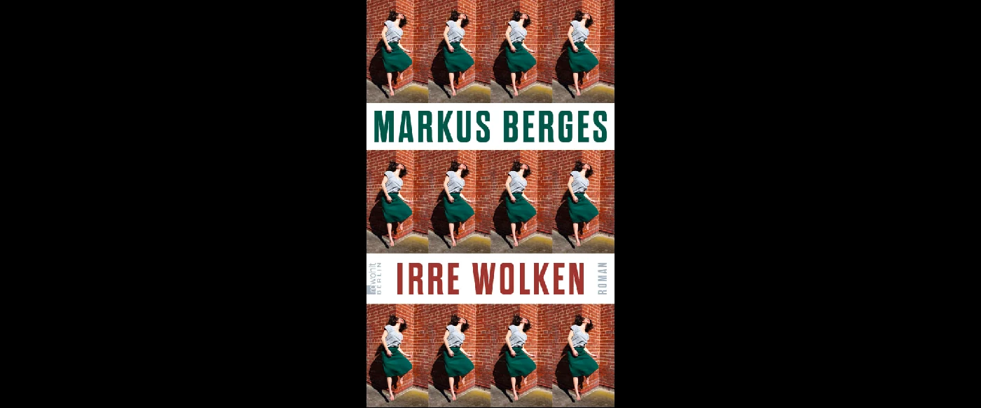 Markus Berges: »Irre Wolken«