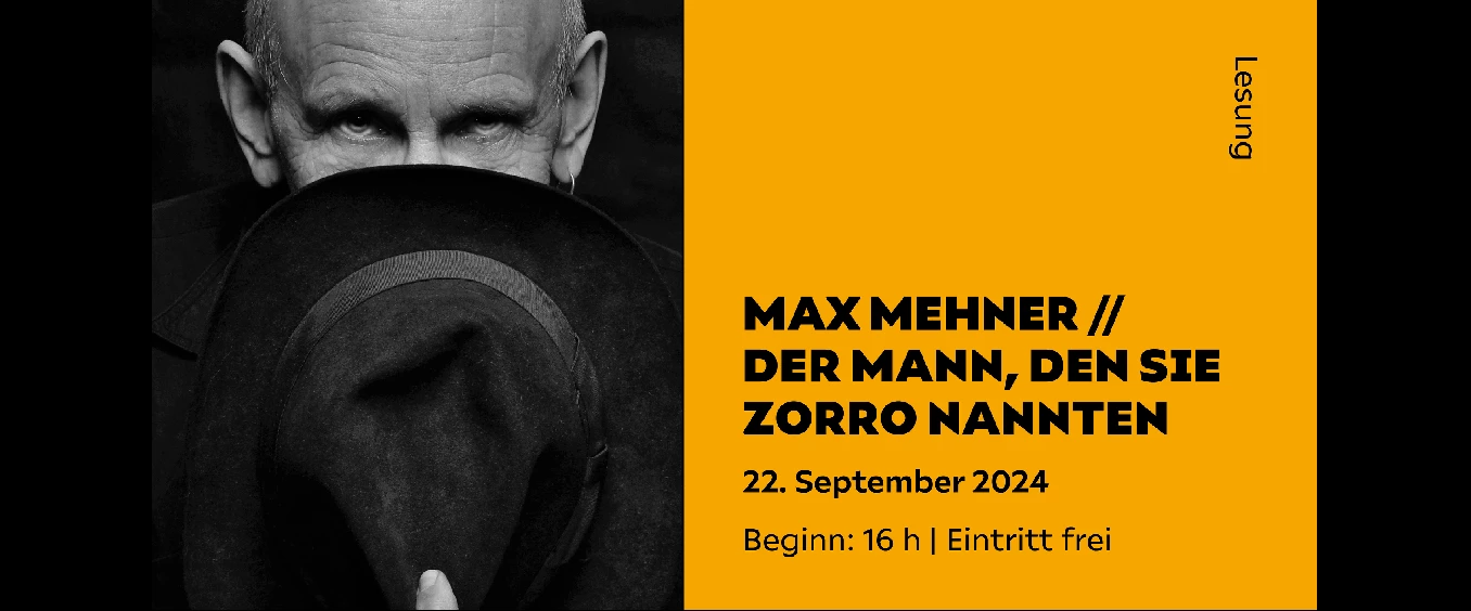 Max Mehner // Der Mann, den sie ZORRO nannten