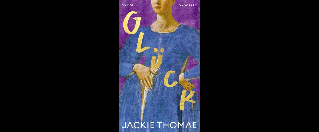 Jackie Thomae: »Glück«