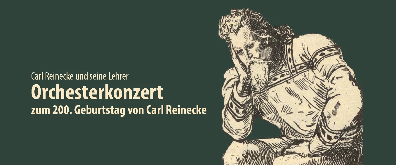 Orchesterkonzert zum 200. Geburtstag von Carl Reinecke