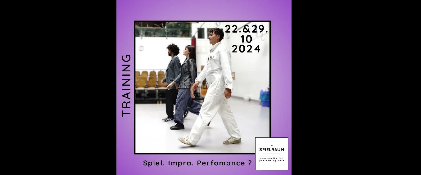 Dienstagtraining: SPIEL. IMPRO. PERFORMANCE ?