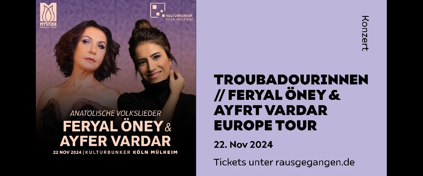 Troubadourinnen // Feryal Öney & Ayfer Vardar Europe Tour