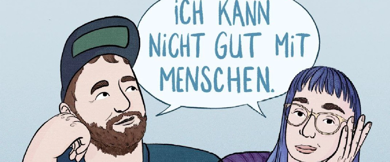 Jule Weber/ Malte Küppers: Ich kann nicht gut mit Menschen