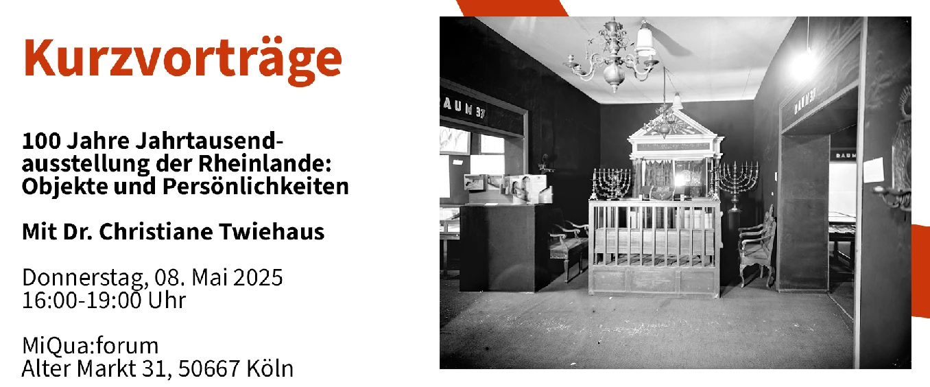 Kurzvorträge: 100 Jahre Jahrtausendausstellung der Rheinlande: Objekte und Persönlichkeiten. Mit Dr. Christiane Twiehaus