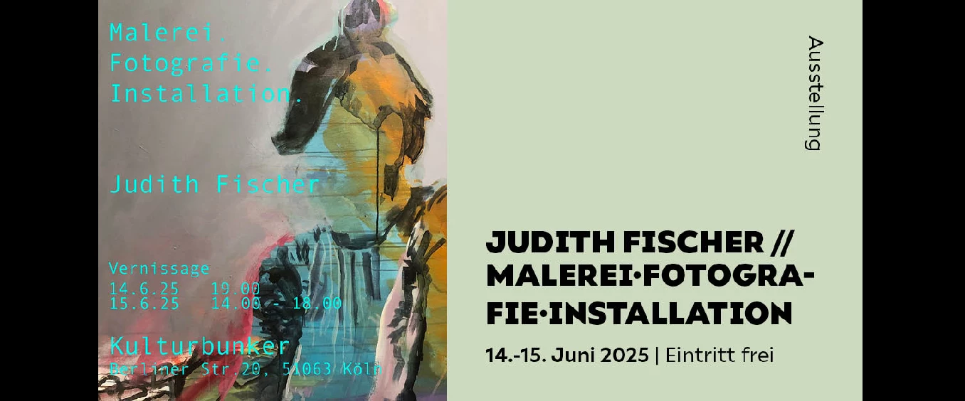 JUDITH FISCHER // MALEREI. FOTOGRAFIE. INSTALLATION
