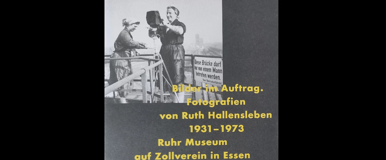 Bilder im Auftrag – Fotografien von Ruth Hallensleben