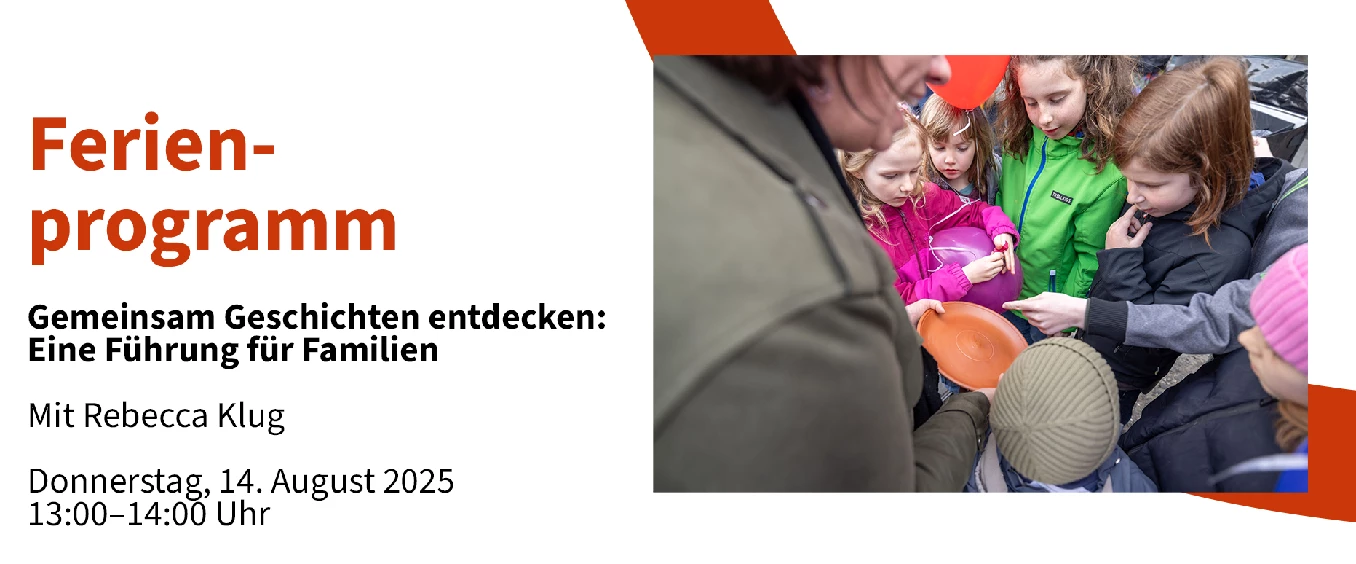 Ferienprogramm: Gemeinsam Geschichten entdecken: Eine Führung für Familien