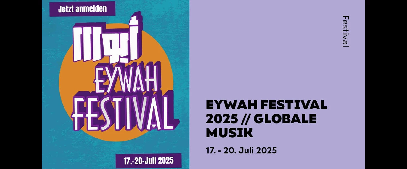 EYWAH FESTIVAL 2025 // GLOBALE MUSIK