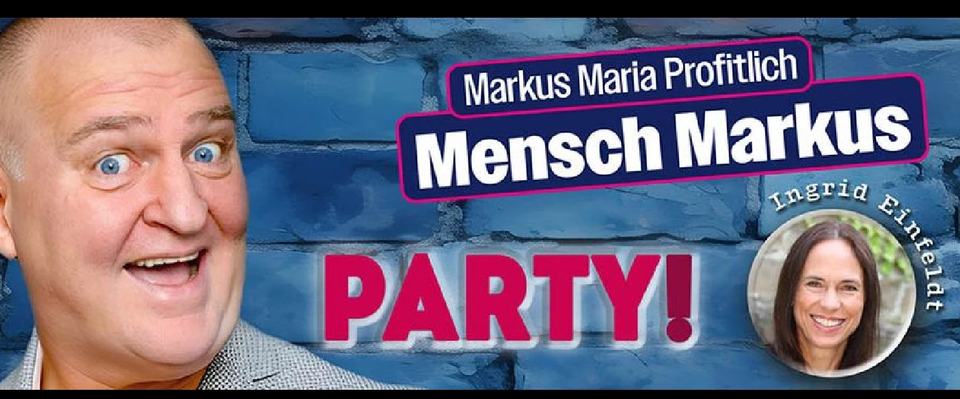 Mensch Markus: PARTY!